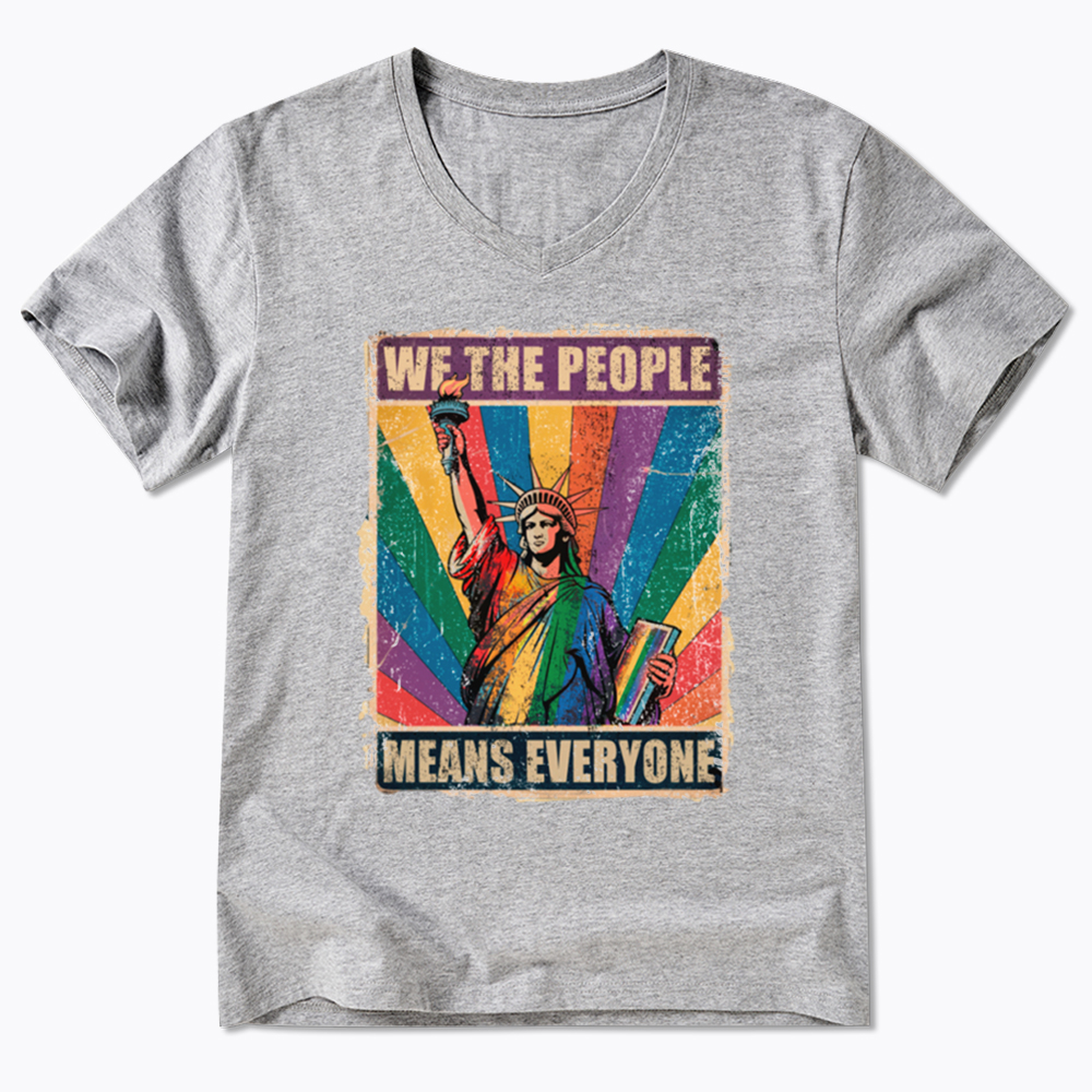 We the People Means Everyone LGBT Pride V-Neck Classic T-Shirt