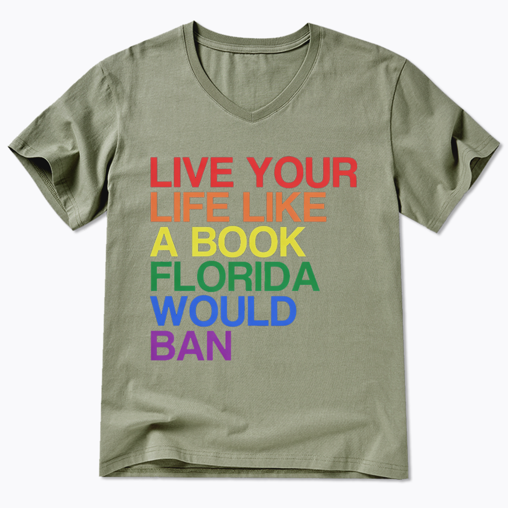 Live Life Like A Banned Book In Florida V-Neck Classic T-Shirt