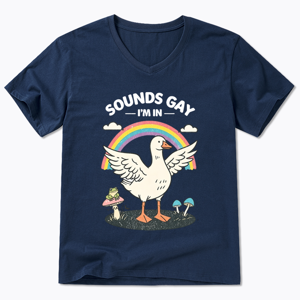 Silly Goose Sounds Gay I'm In Rainbow V-Neck Classic T-Shirt