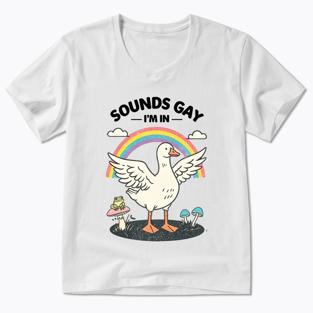 Silly Goose Sounds Gay I'm In Rainbow V-Neck Classic T-Shirt