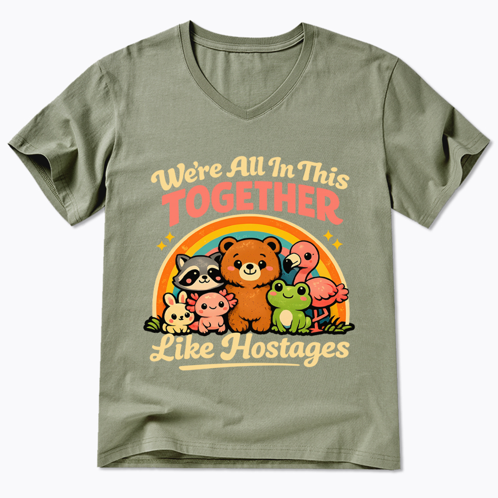 We're All in This Together Like Hostages V-Neck Classic T-Shirt
