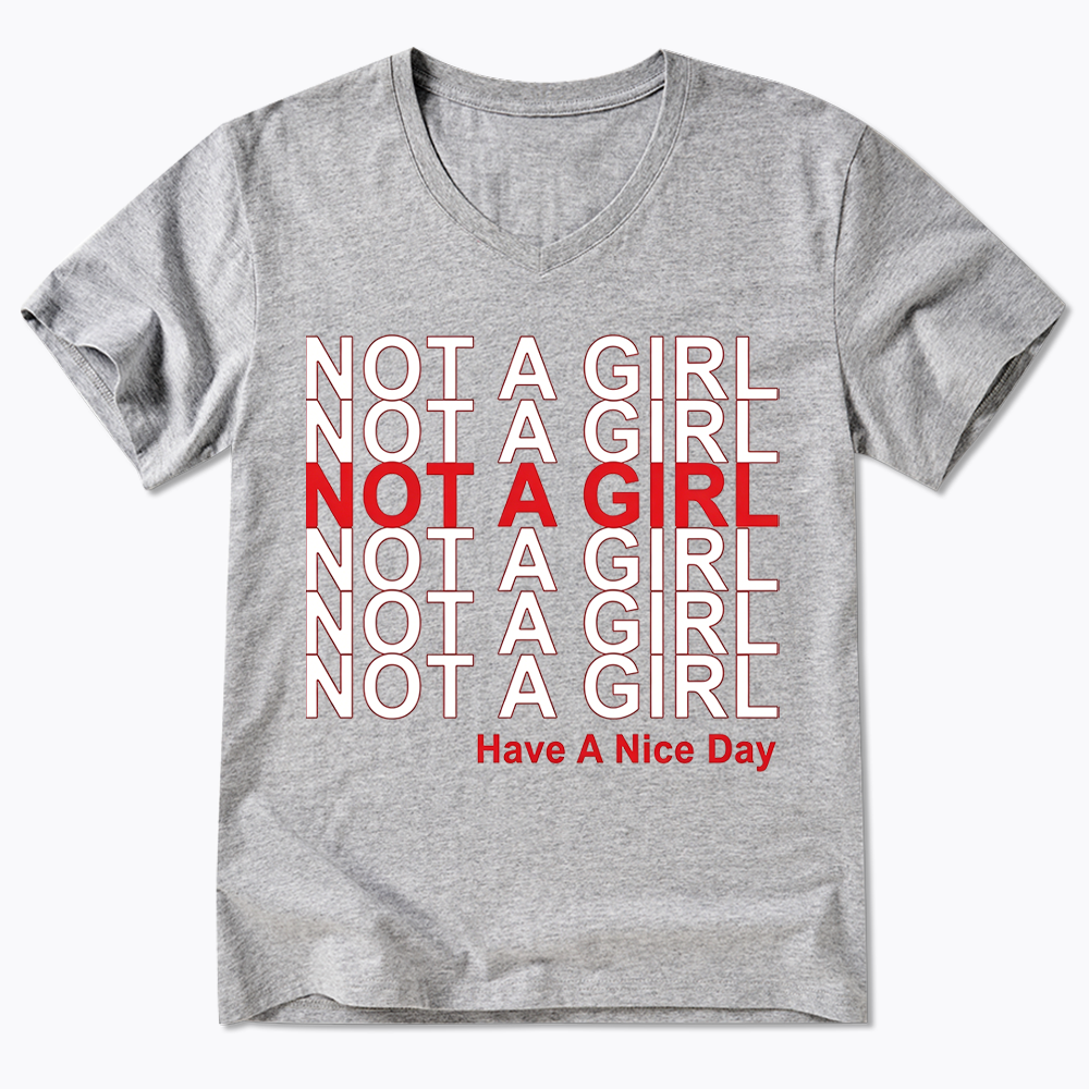 Not A Girl V-Neck Classic T-Shirt