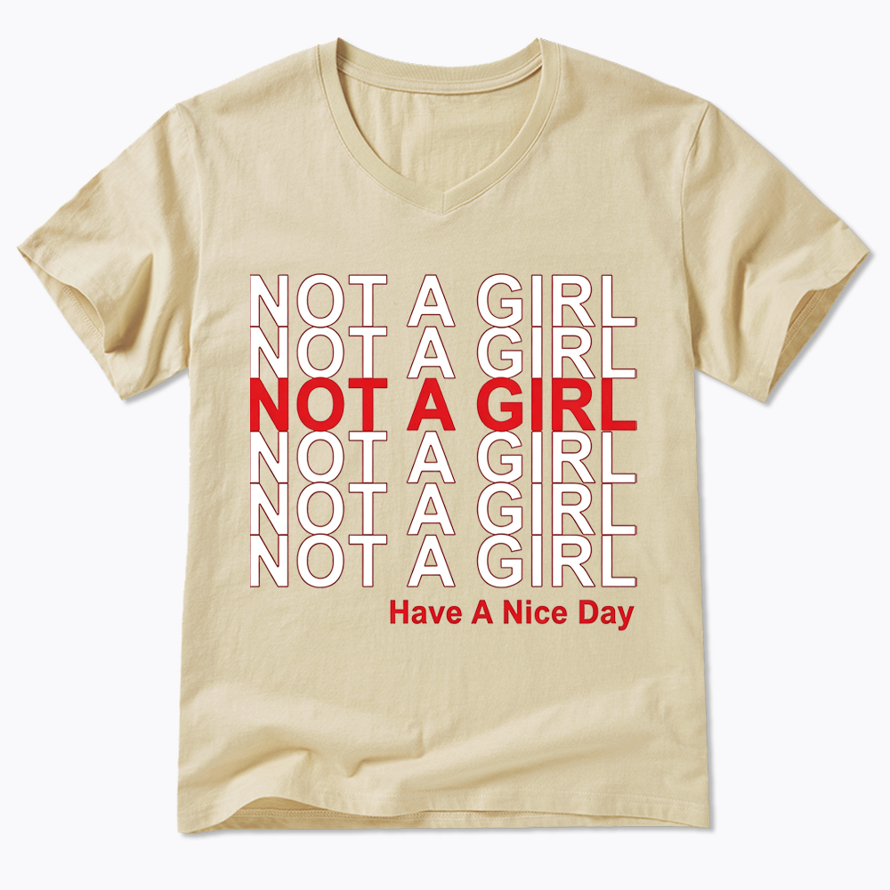 Not A Girl V-Neck Classic T-Shirt