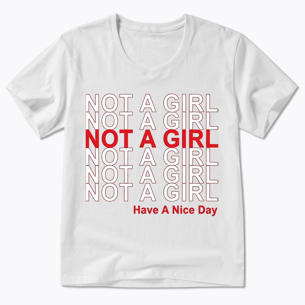 Not A Girl V-Neck Classic T-Shirt