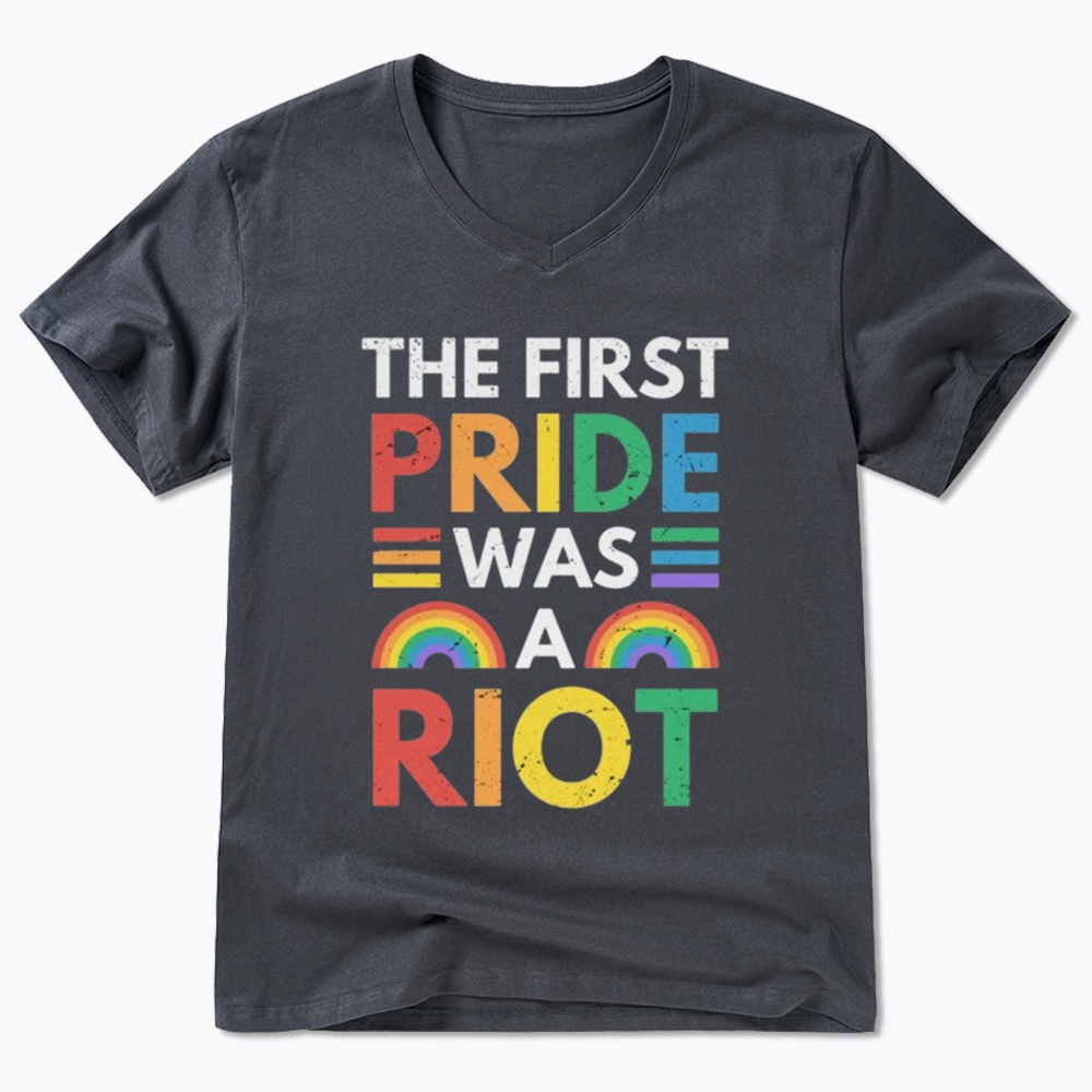 The First Pride Was A Riot V-Neck Classic T-Shirt