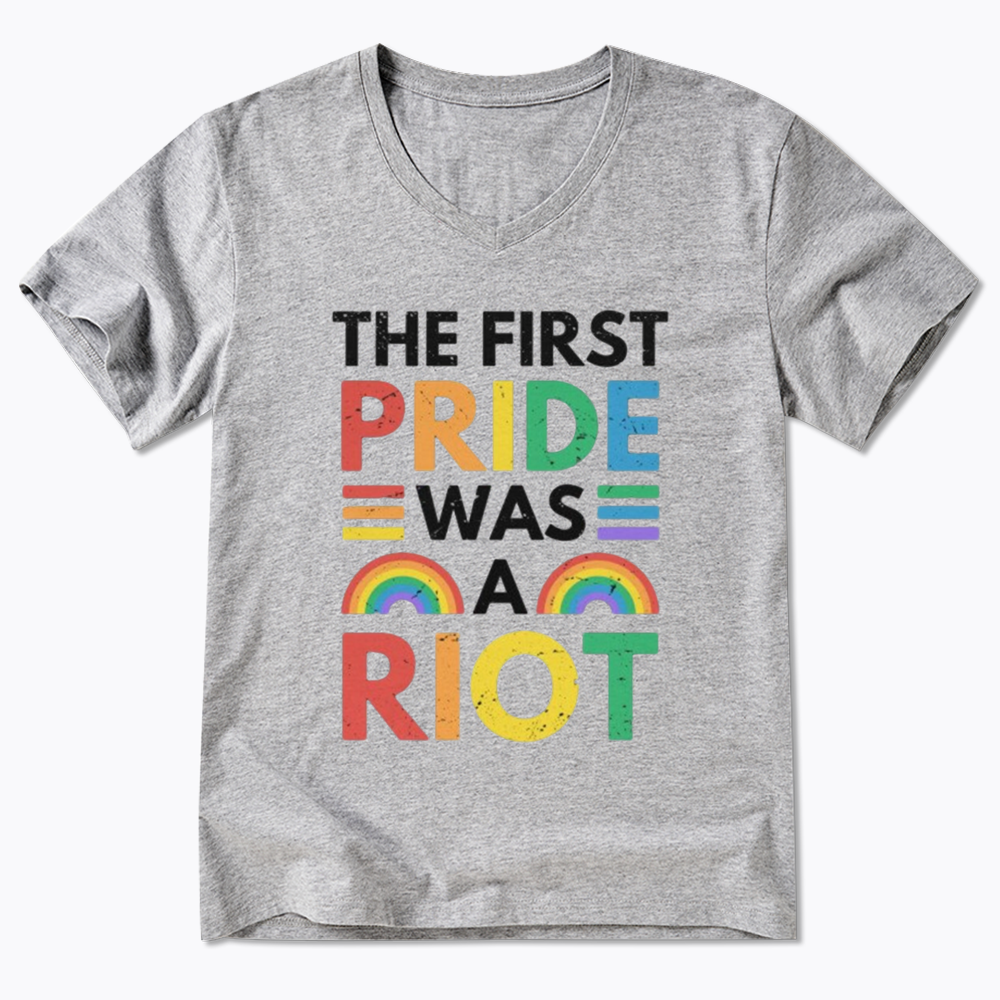 The First Pride Was A Riot V-Neck Classic T-Shirt