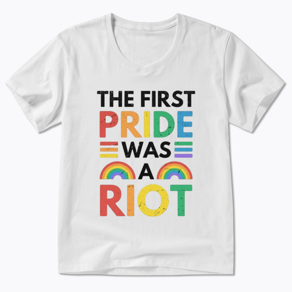 The First Pride Was A Riot V-Neck Classic T-Shirt