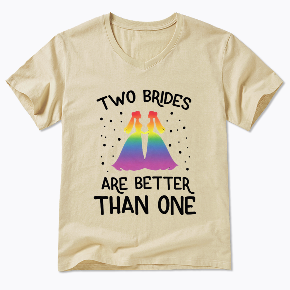 Two Brides Are Better Than One V-Neck Classic T-Shirt