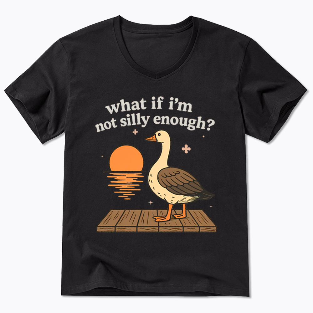 What If I'm Not Silly Enough V-Neck Classic T-Shirt