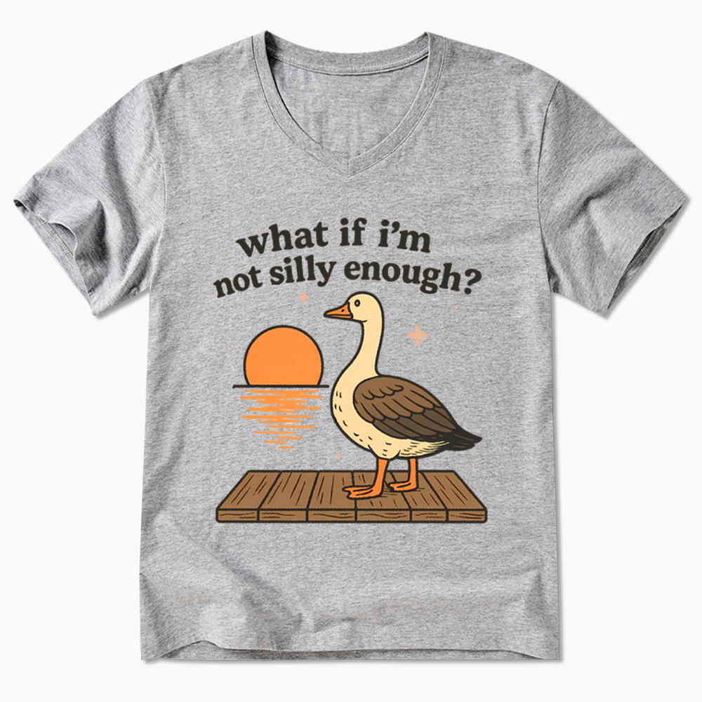 What If I'm Not Silly Enough V-Neck Classic T-Shirt