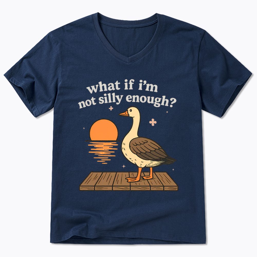 What If I'm Not Silly Enough V-Neck Classic T-Shirt