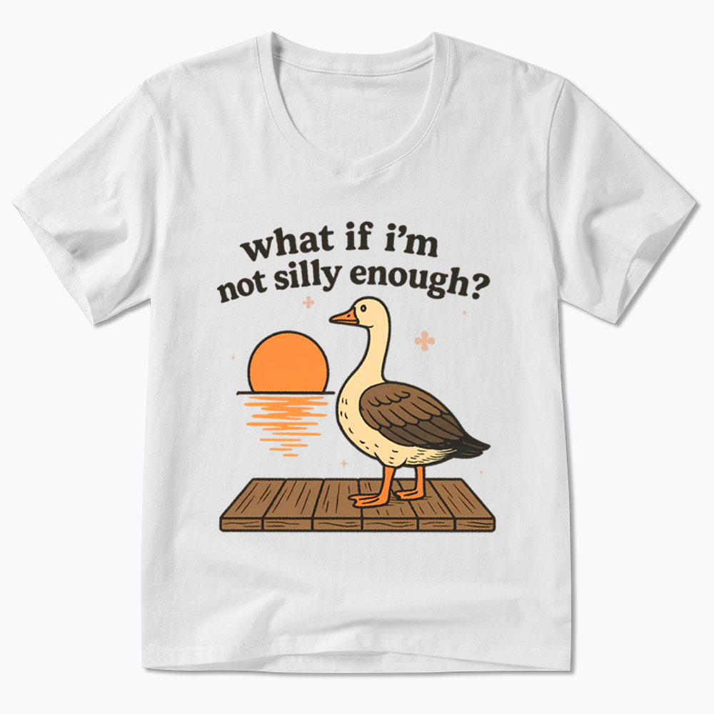 What If I'm Not Silly Enough V-Neck Classic T-Shirt
