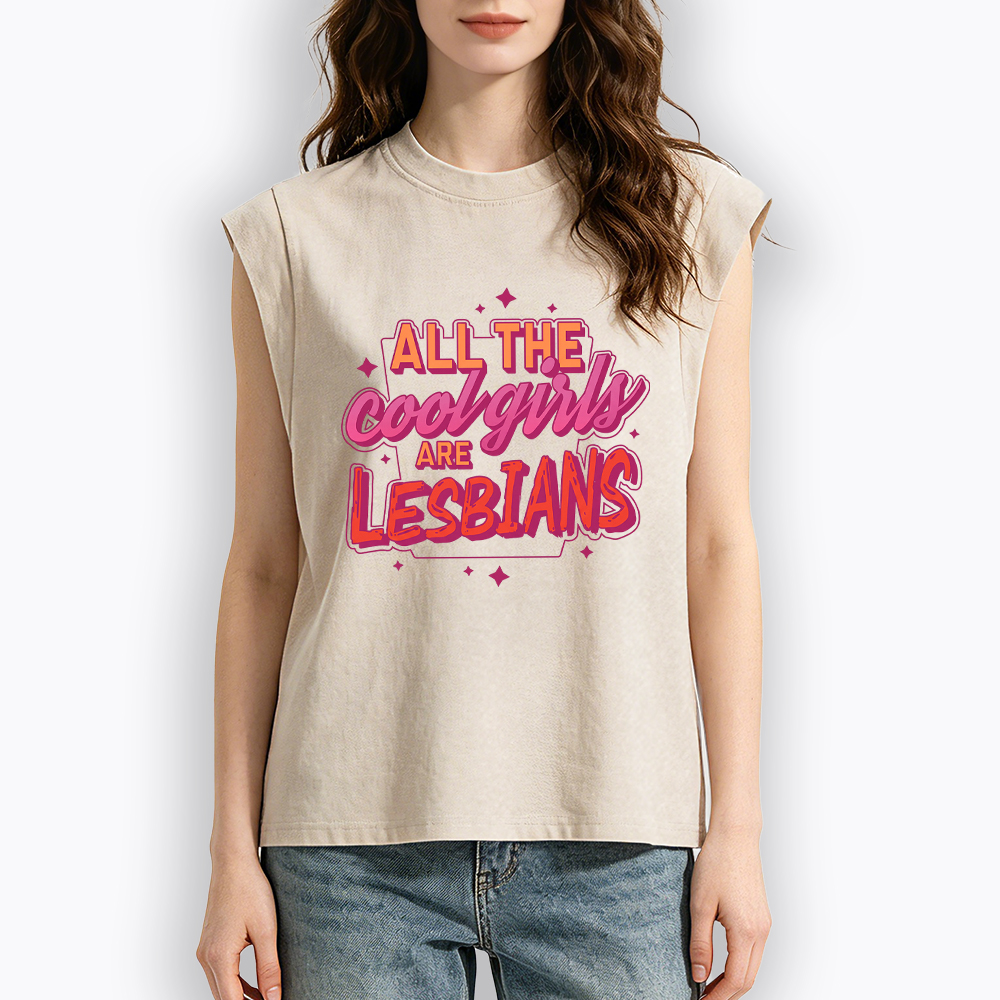 All The Cool Girls Are Lesbians Women's Washed Tank Top