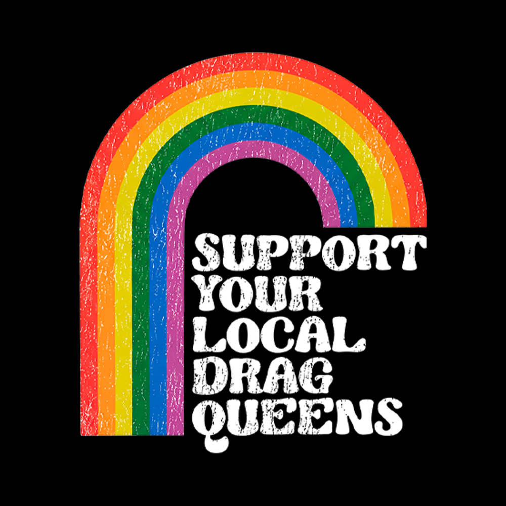 Support Your Local Drag Queens Women's Washed Tank Top