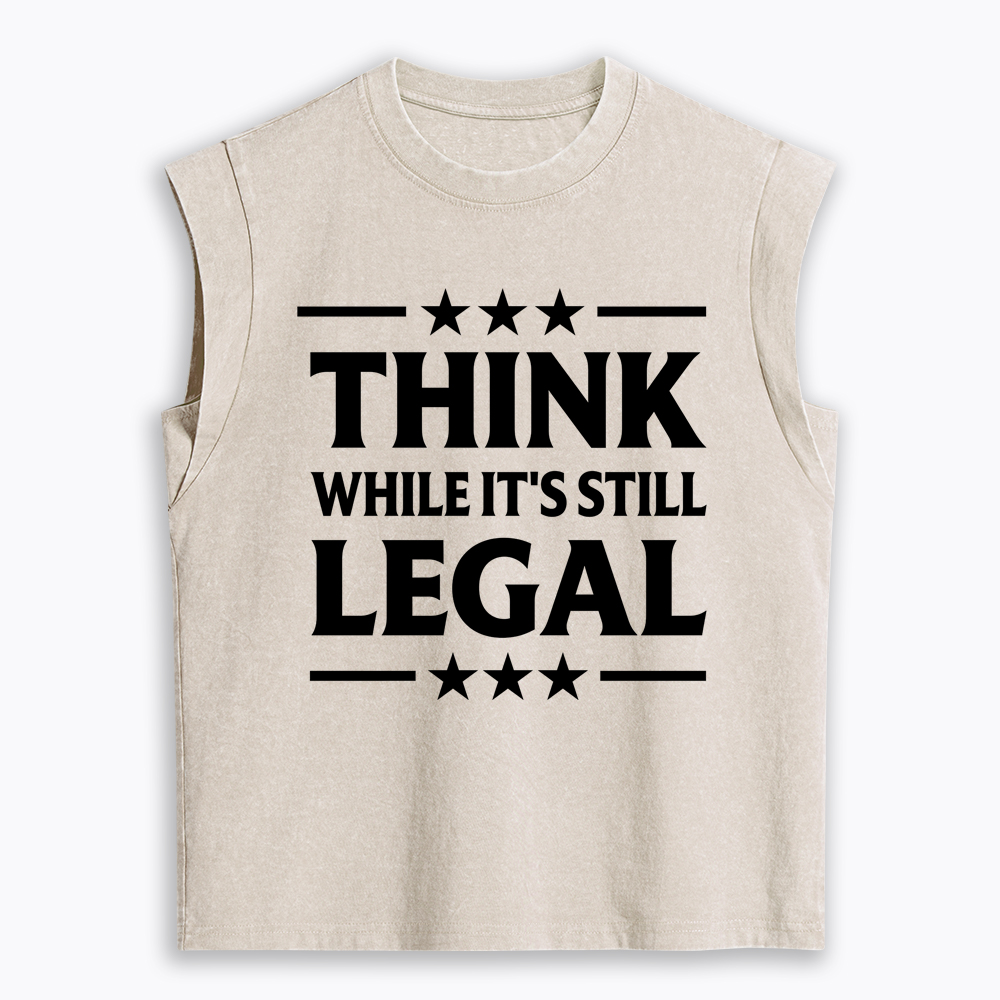 Think While It's Still Legal Women's Washed Tank Top