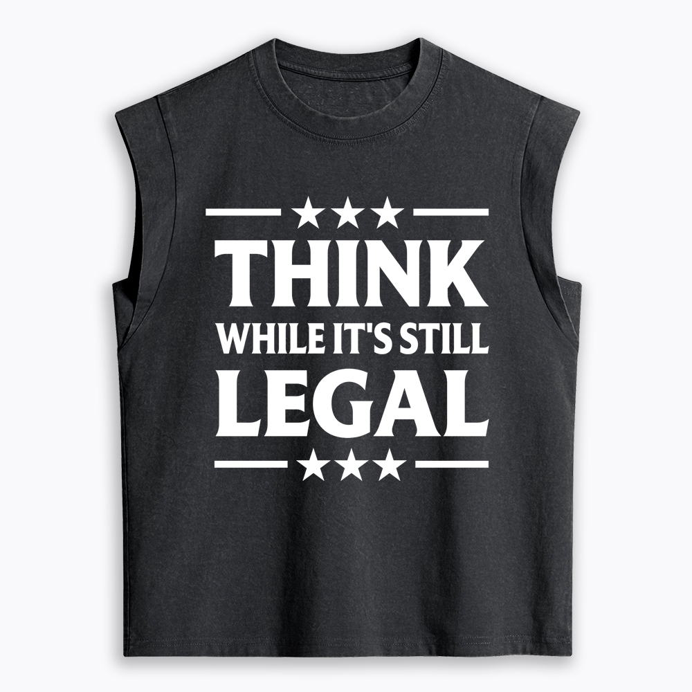 Think While It's Still Legal Women's Washed Tank Top