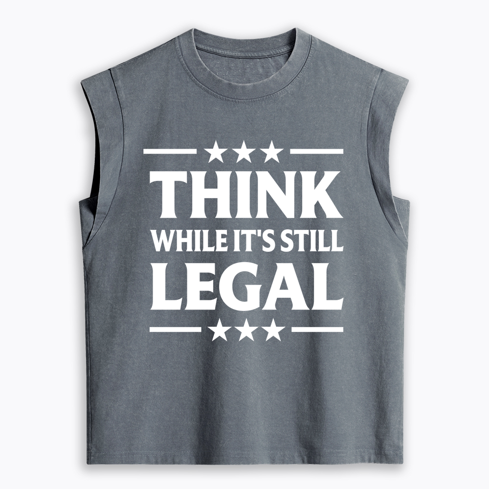 Think While It's Still Legal Women's Washed Tank Top