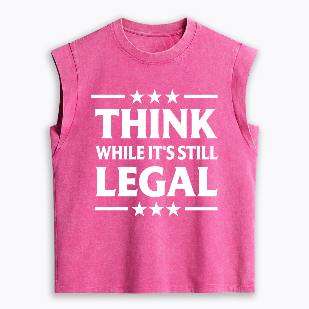 Think While It's Still Legal Women's Washed Tank Top