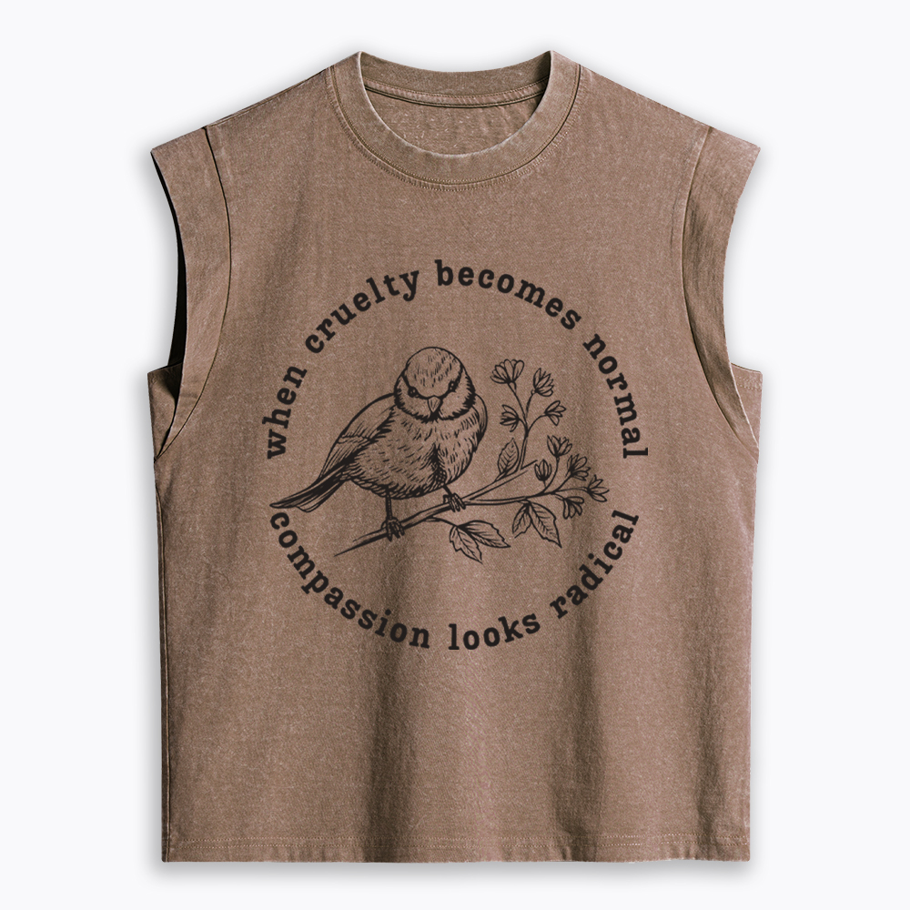 When Cruelty Becomes Norma Compassion Looks Radical Floral Bird Women's Washed Tank Top