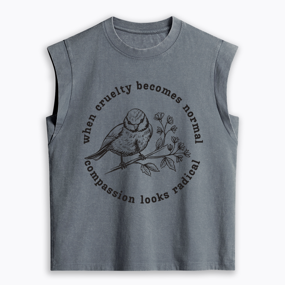 When Cruelty Becomes Norma Compassion Looks Radical Floral Bird Women's Washed Tank Top