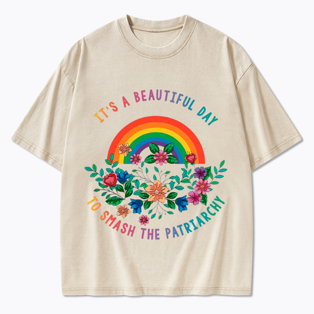 It's a Beautiful Day to Smash the Patriarchy Washed T-Shirt