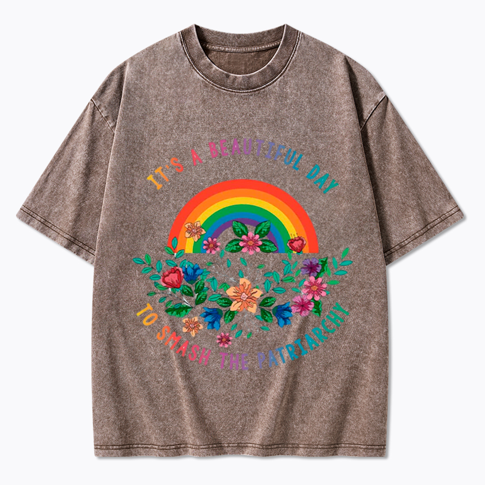 It's a Beautiful Day to Smash the Patriarchy Washed T-Shirt