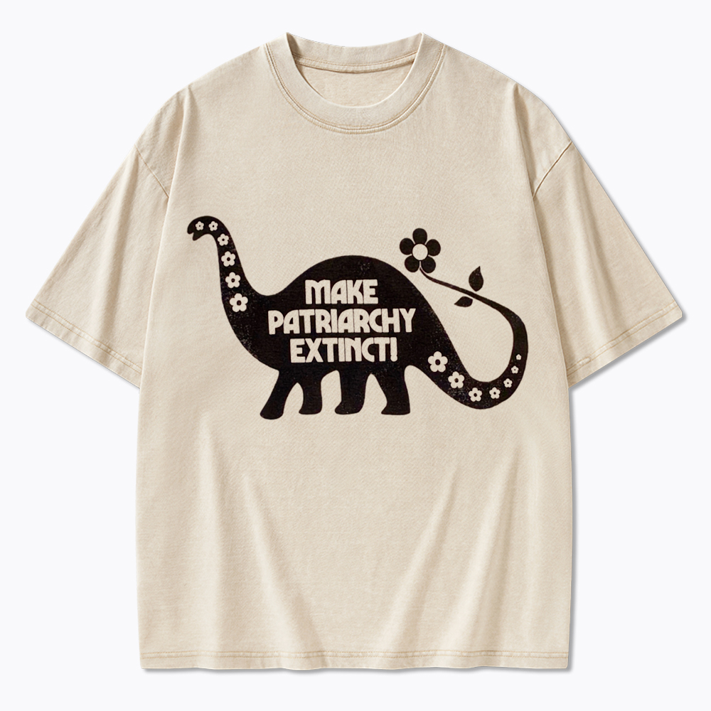 Make Patriarchy Extinct Washed T-Shirt
