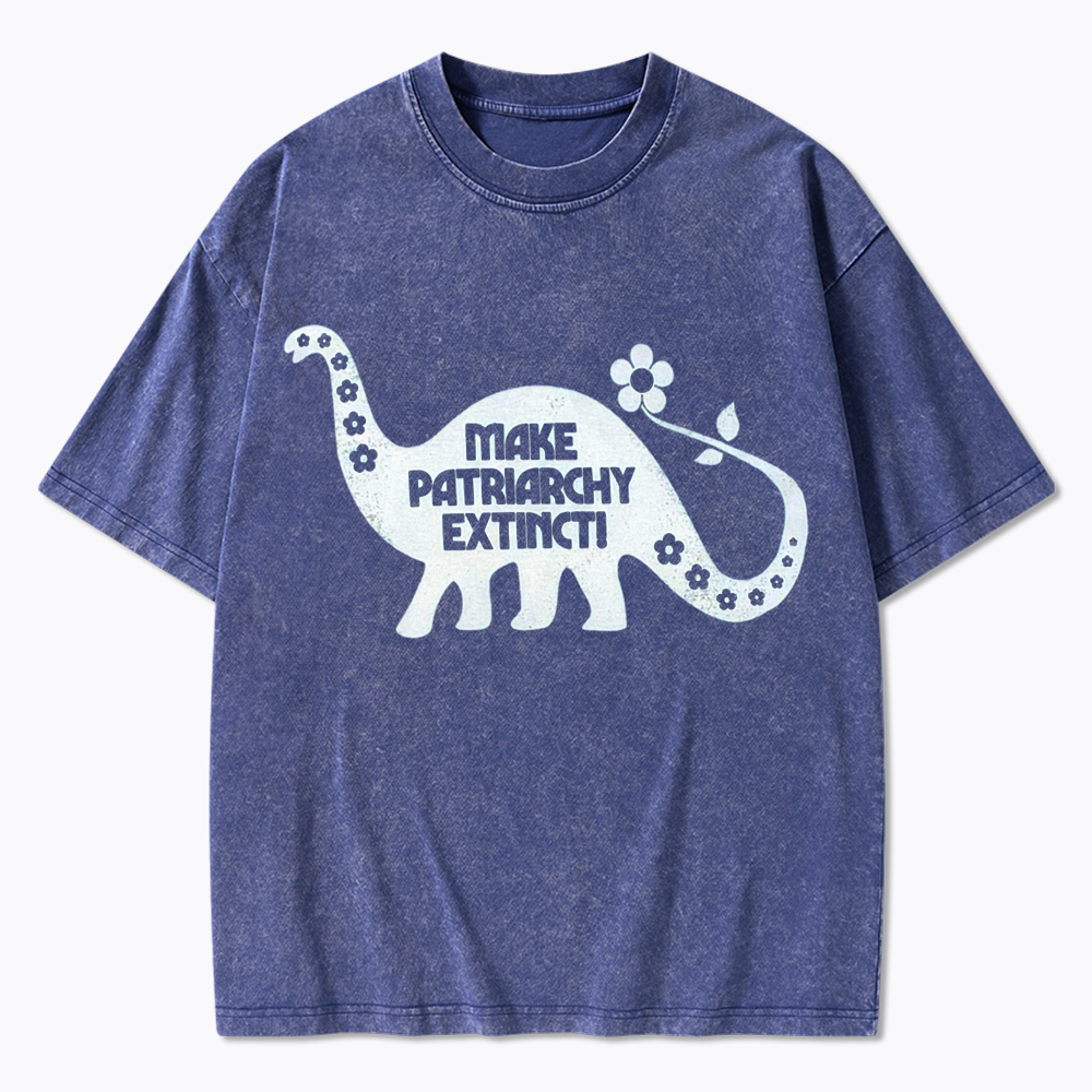 Make Patriarchy Extinct Washed T-Shirt
