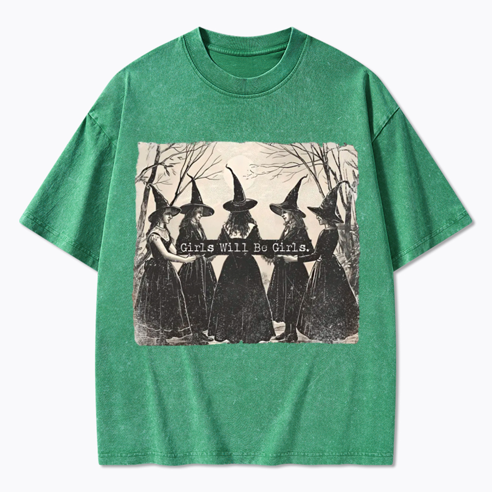 Girls Will Be Girls Witch Washed T-Shirt