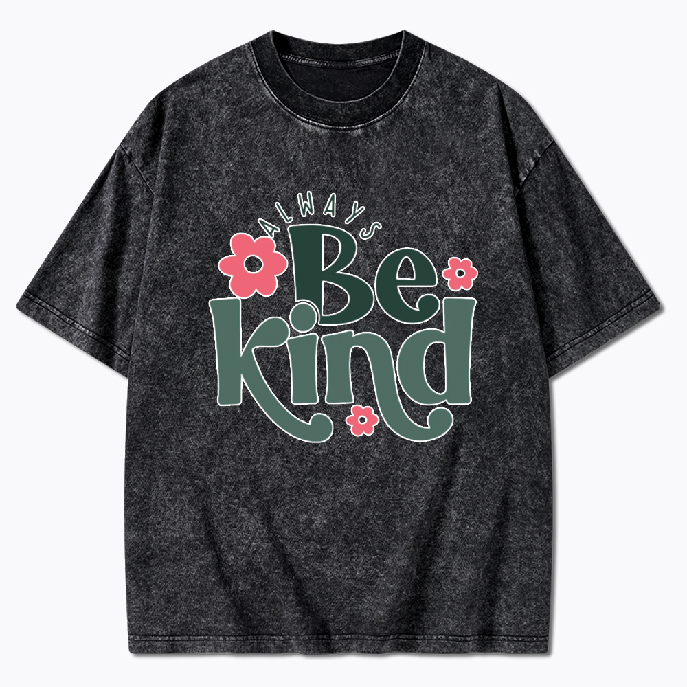 Always Be Kind Washed T-Shirt