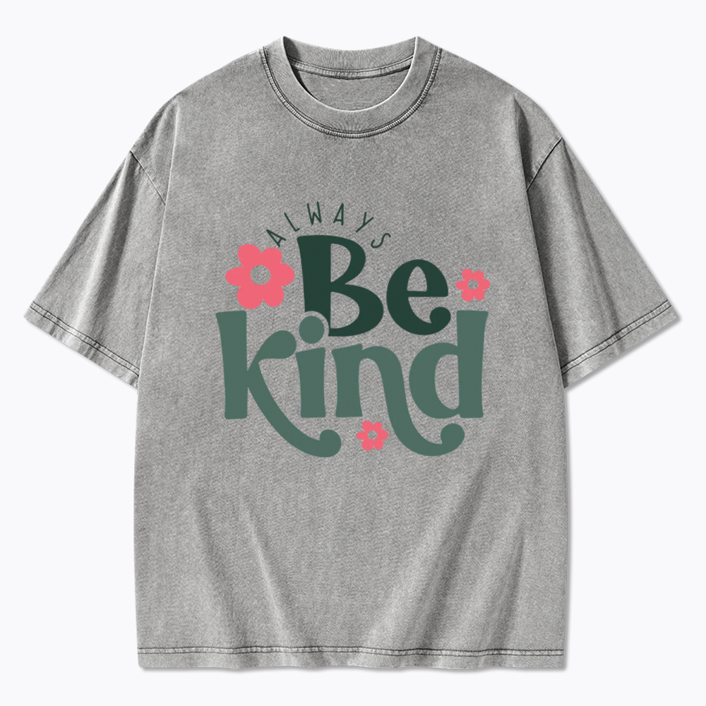 Always Be Kind Washed T-Shirt