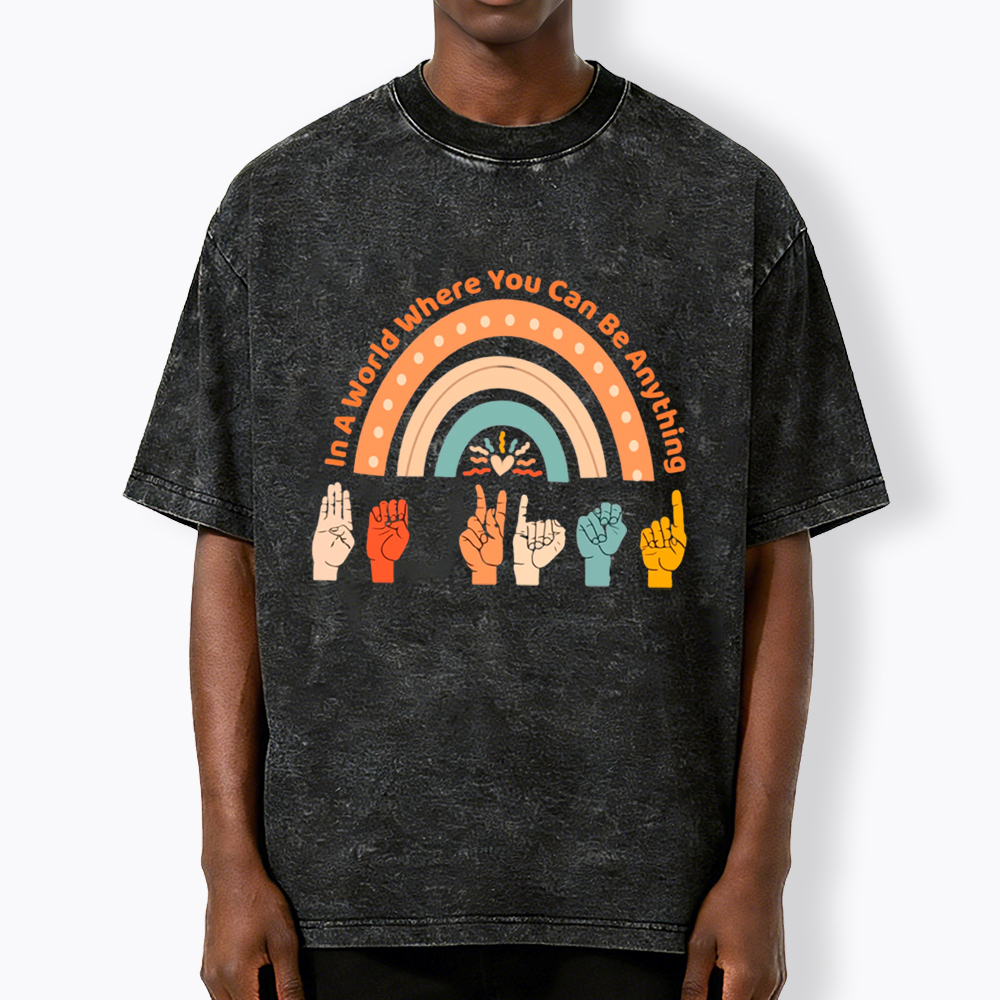 Be Kind in a World Where You Can Be Anything Washed T-Shirt