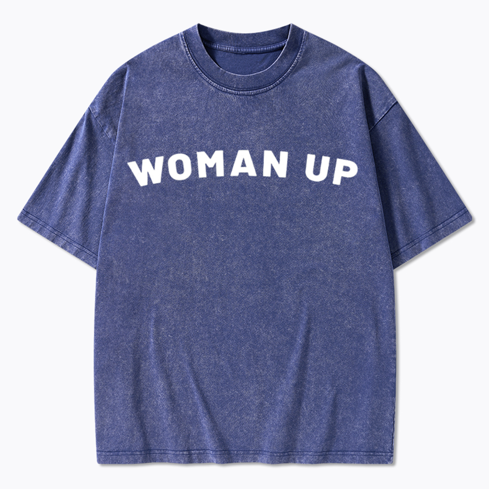 Woman Up Washed T-Shirt