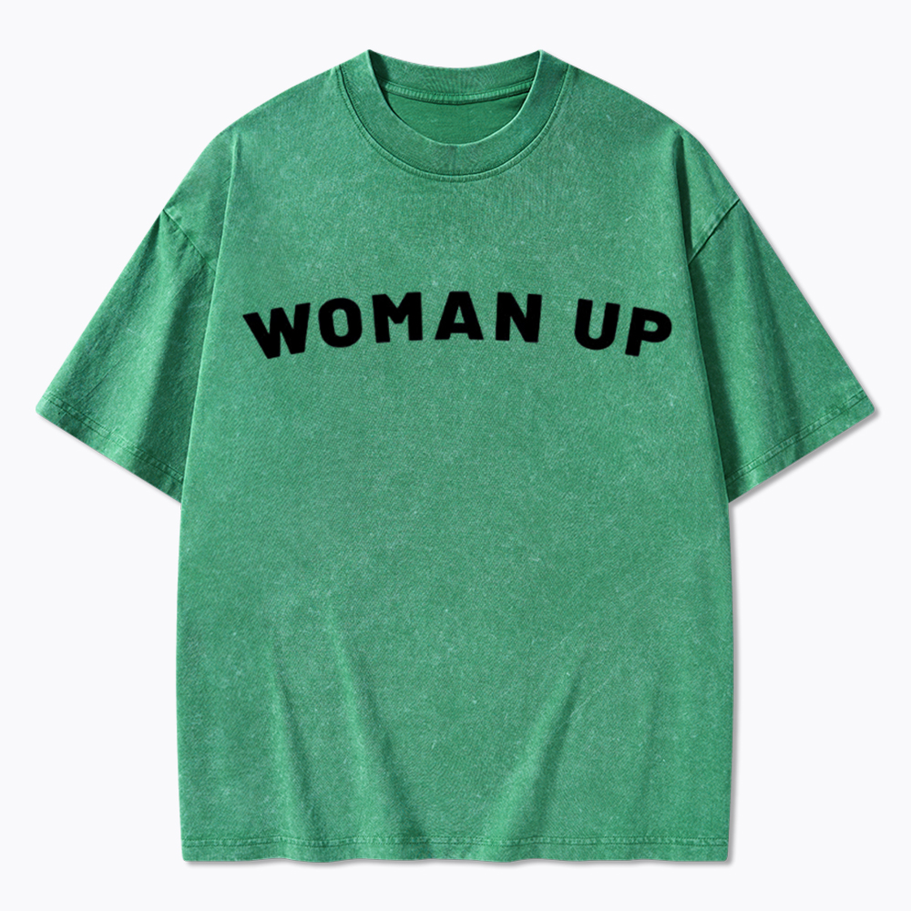 Woman Up Washed T-Shirt
