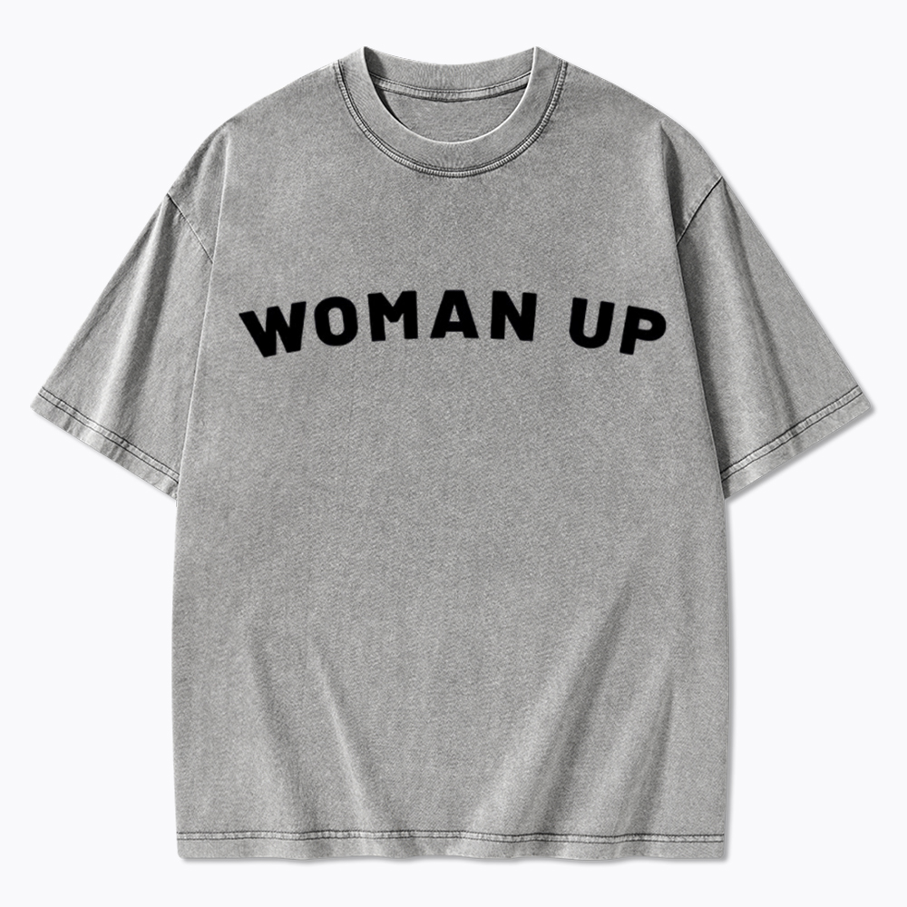 Woman Up Washed T-Shirt