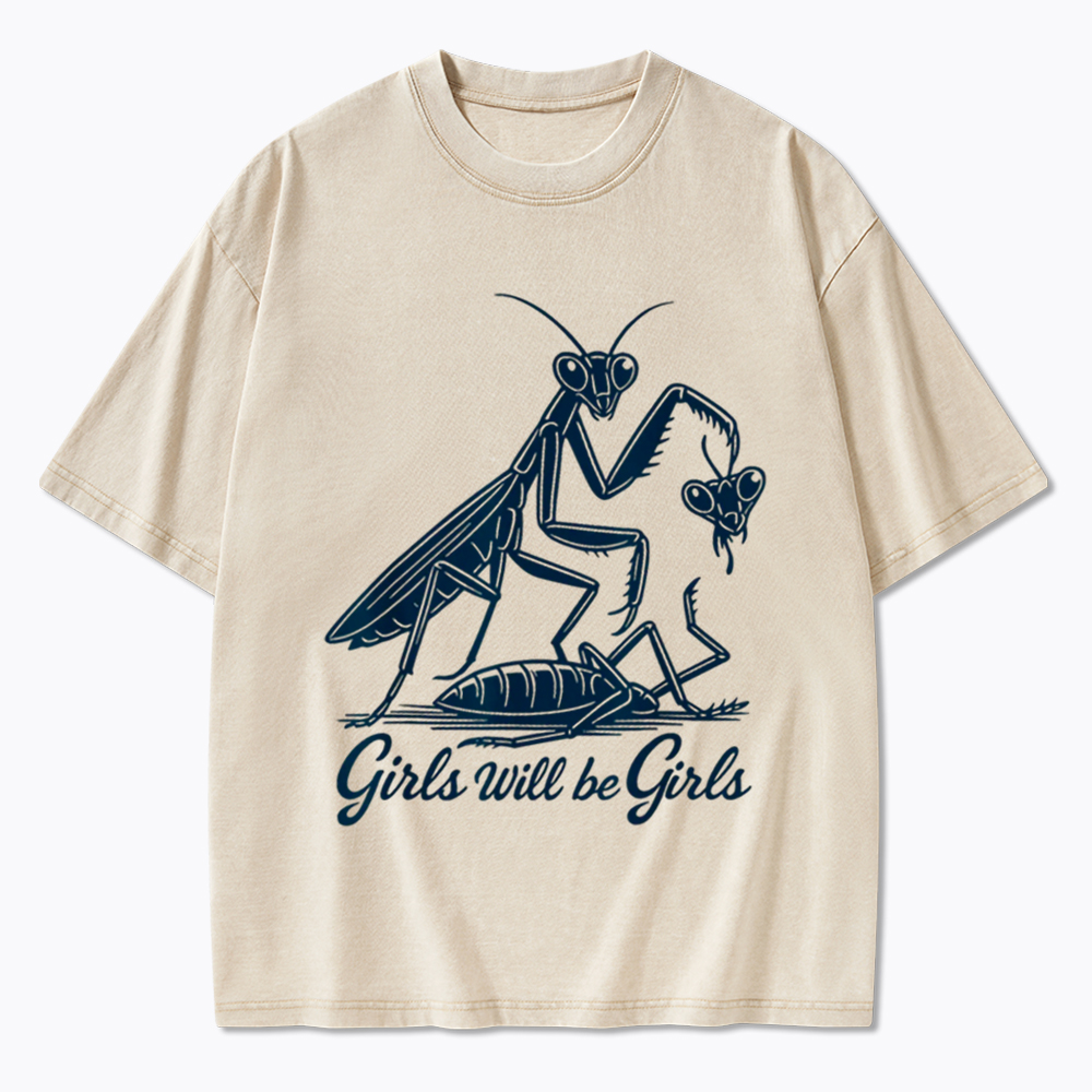 Girls Will Be Girls Washed T-Shirt