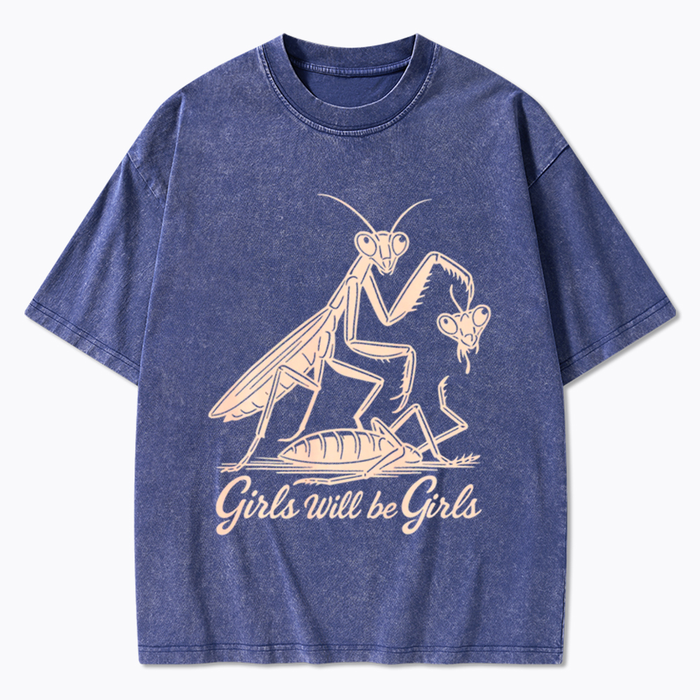 Girls Will Be Girls Washed T-Shirt