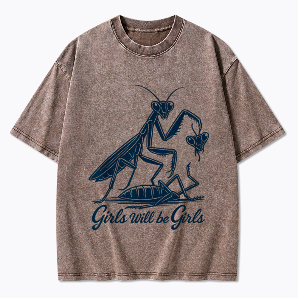 Girls Will Be Girls Washed T-Shirt