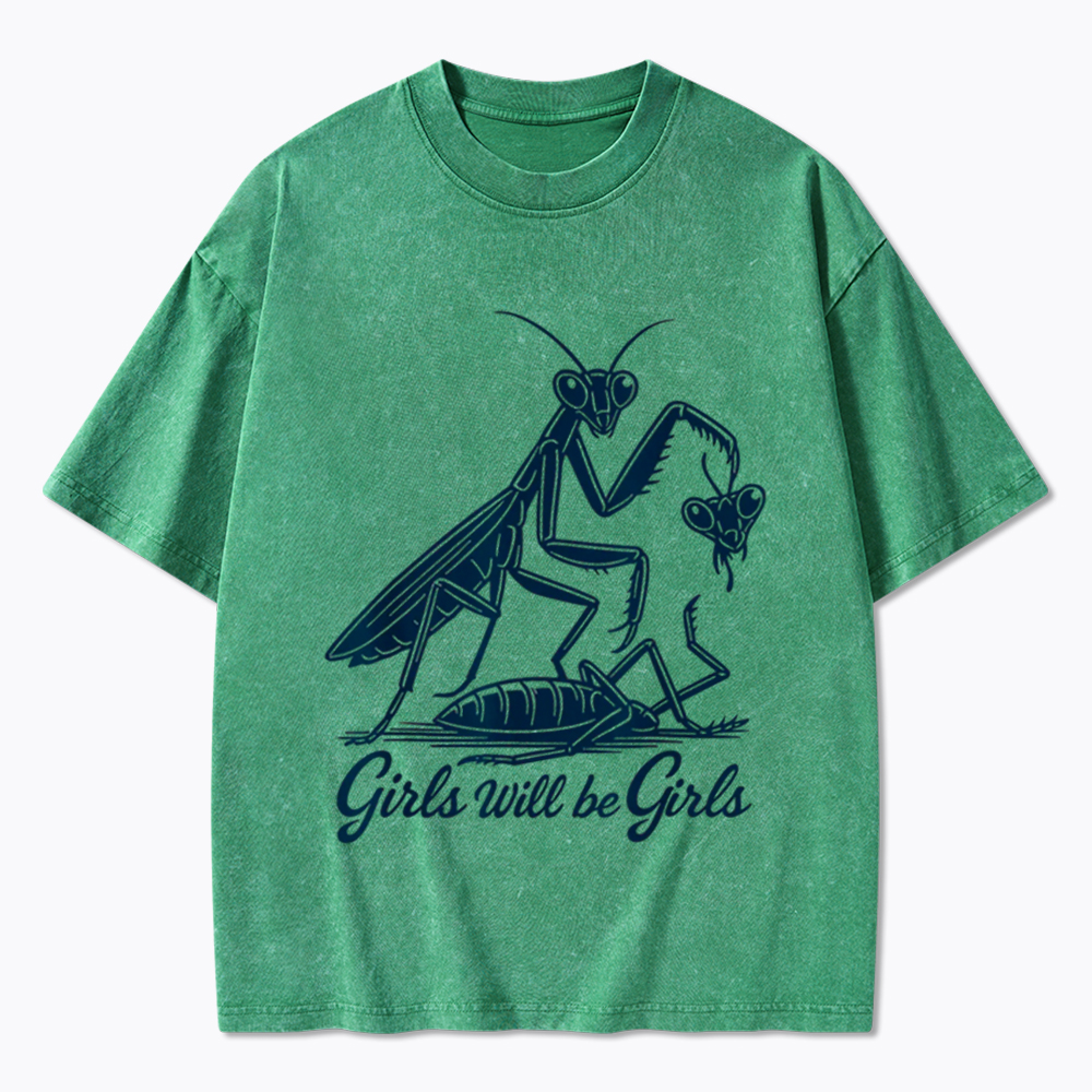 Girls Will Be Girls Washed T-Shirt