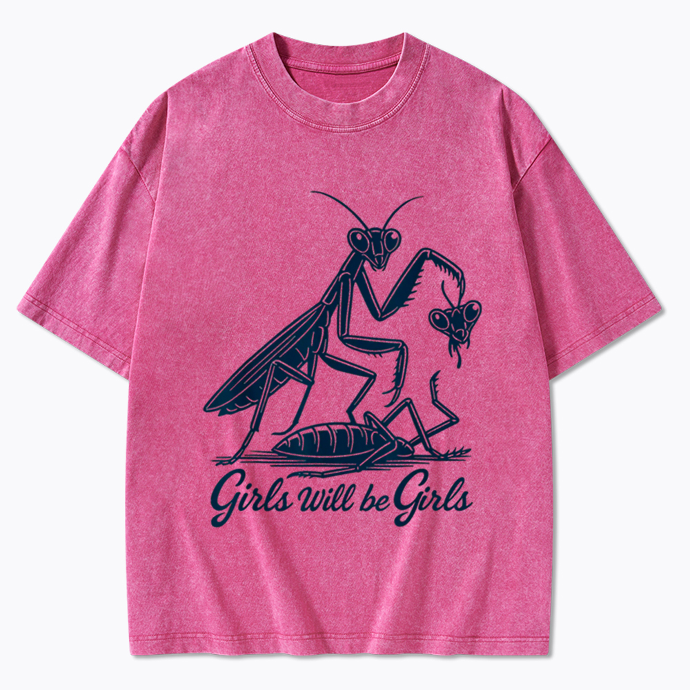 Girls Will Be Girls Washed T-Shirt