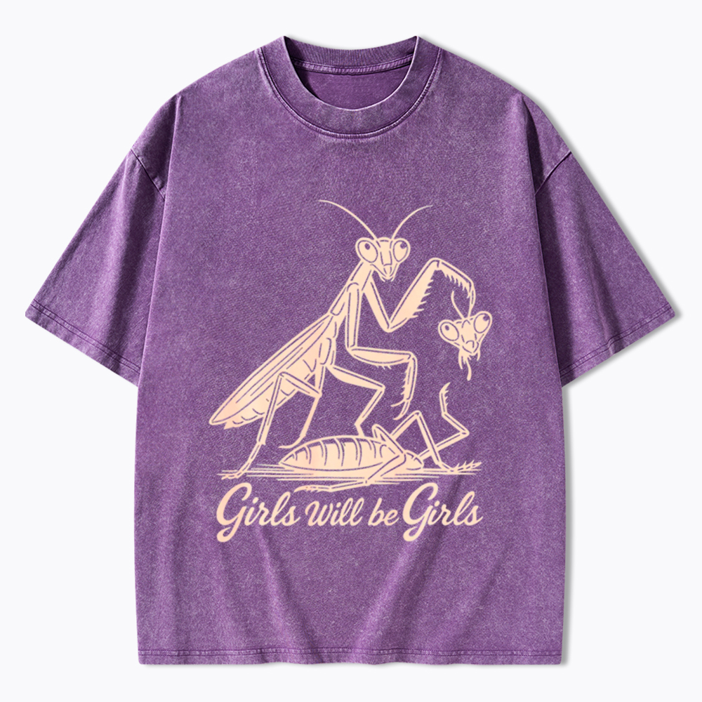 Girls Will Be Girls Washed T-Shirt
