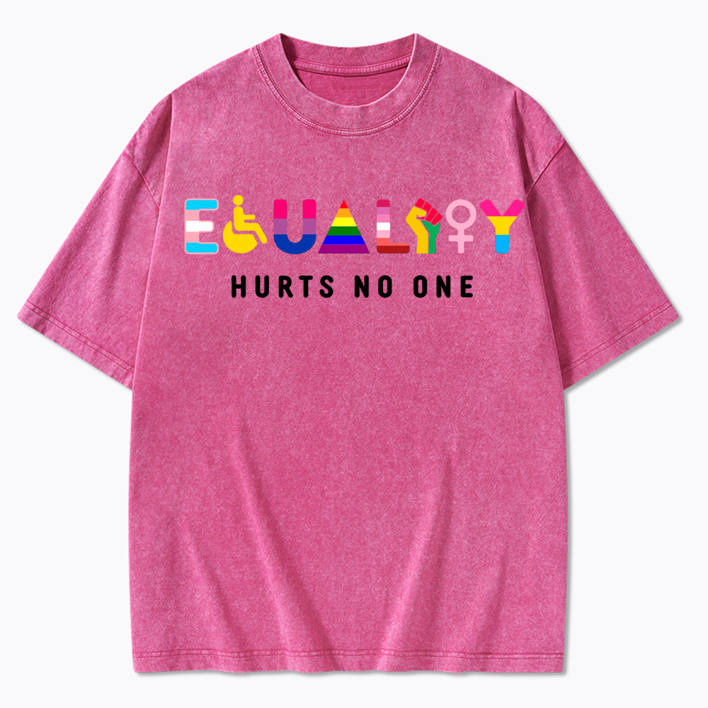 Equality Hurts No One Washed T-Shirt