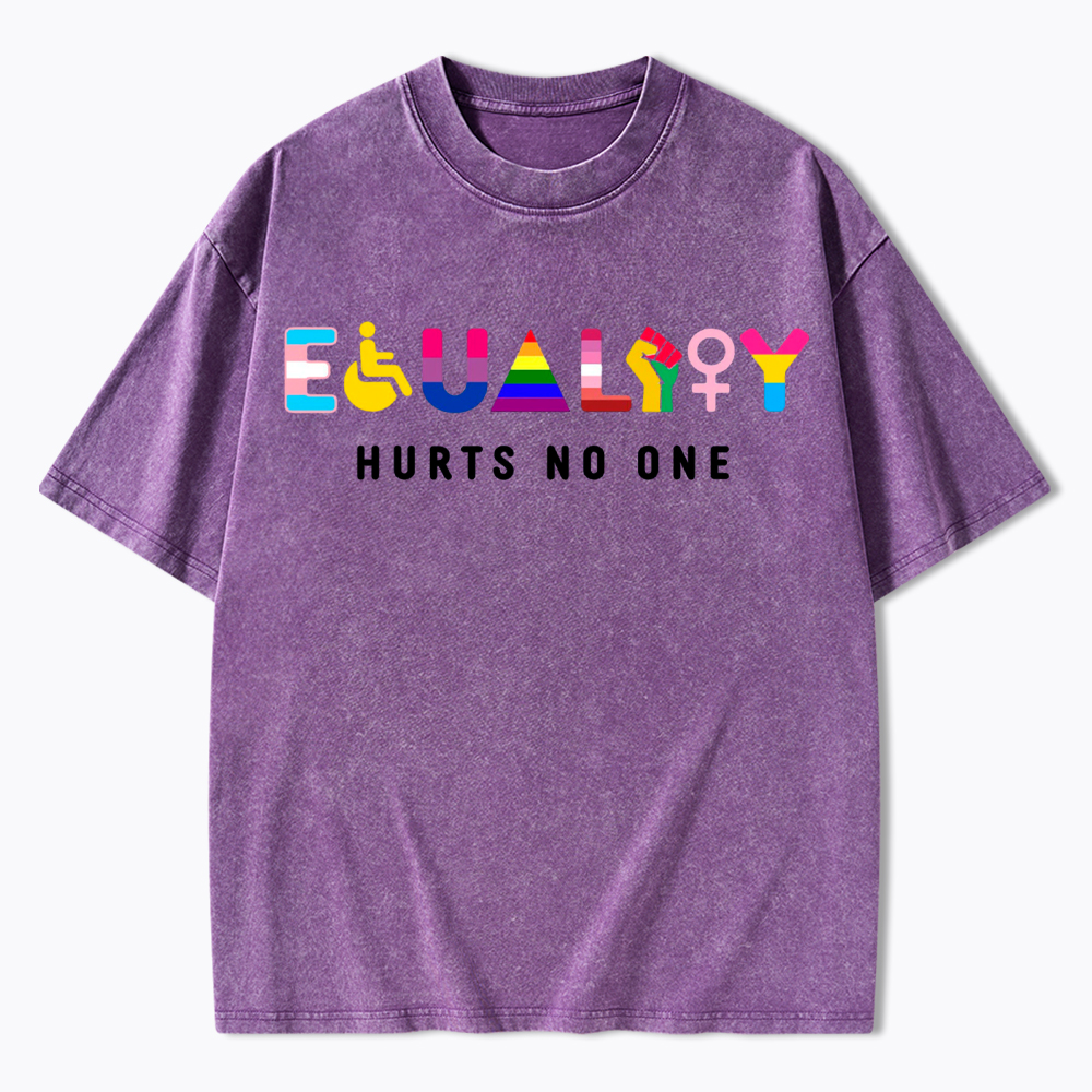 Equality Hurts No One Washed T-Shirt