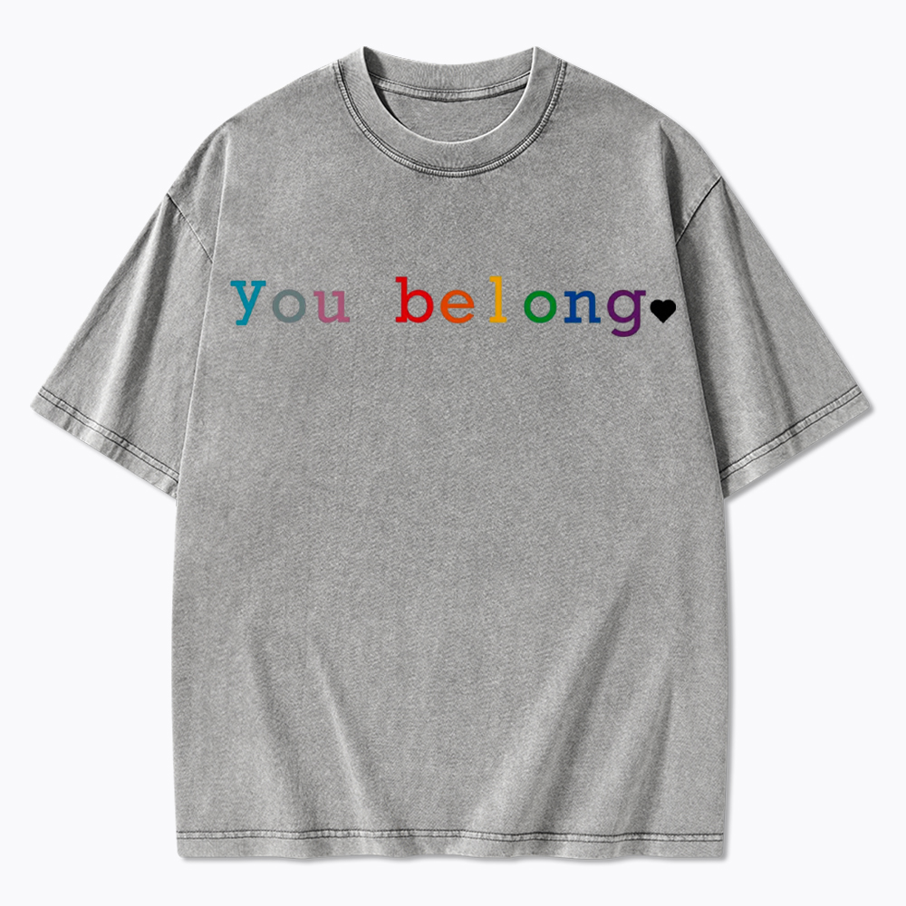 You Belong Pride Month Washed T-Shirt