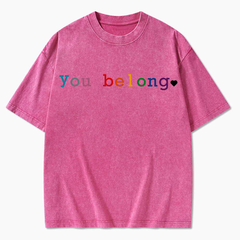 You Belong Pride Month Washed T-Shirt