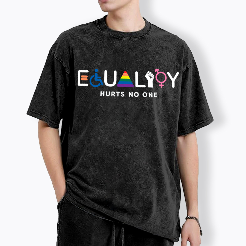 Equality Hurts No One Washed T-Shirt
