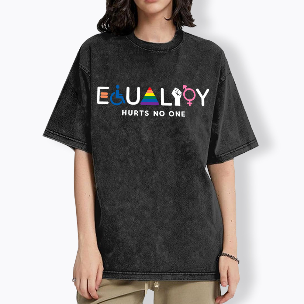 Equality Hurts No One Washed T-Shirt