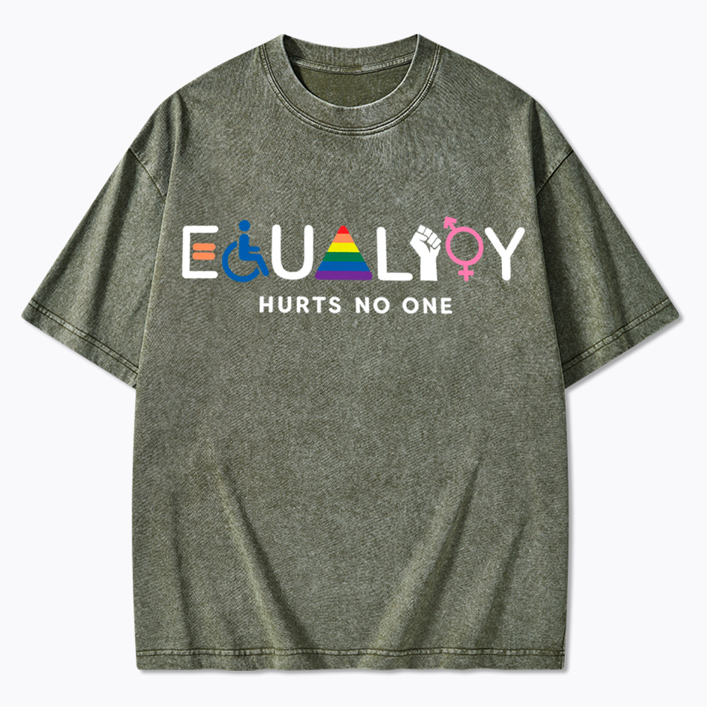 Equality Hurts No One Washed T-Shirt