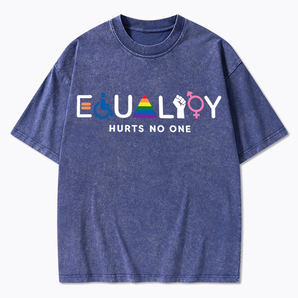 Equality Hurts No One Washed T-Shirt