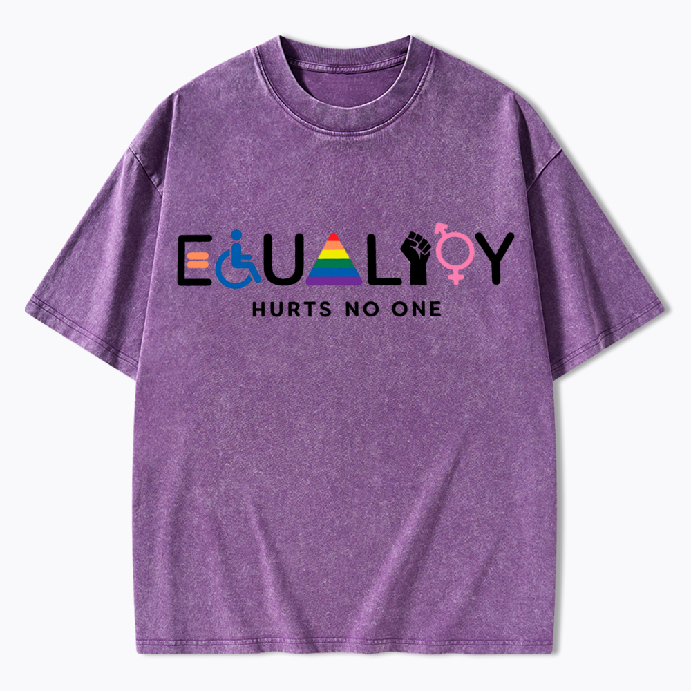 Equality Hurts No One Washed T-Shirt